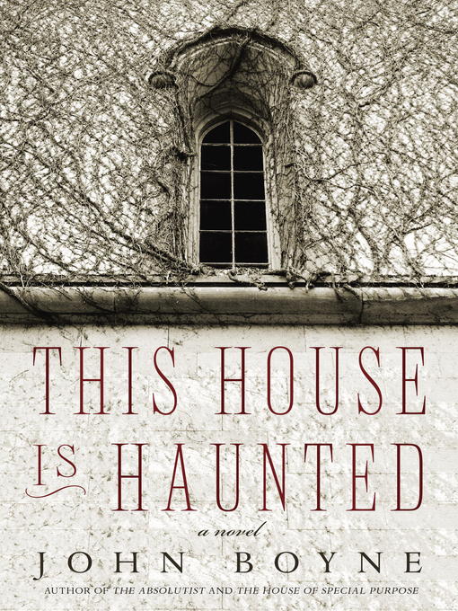 Title details for This House Is Haunted by John Boyne - Available